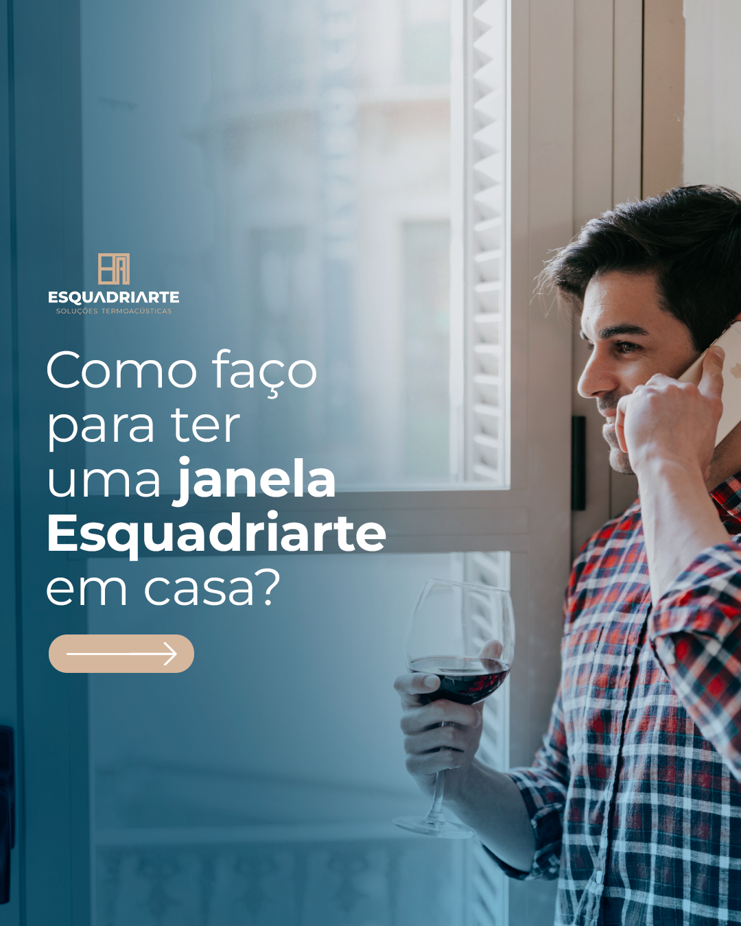 Esquadriarte · como ter uma janela em casa