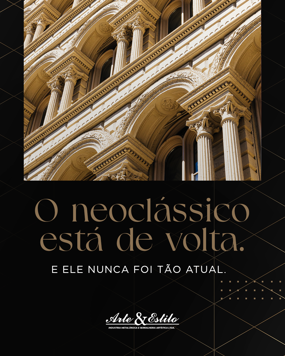 Arte & Estilo · o neoclássico está de volta
